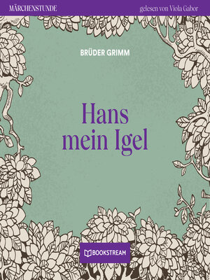 cover image of Hans mein Igel--Märchenstunde, Folge 167